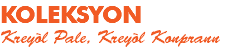 KOLEKSYON Kreyòl Pale, Kreyòl Konprann